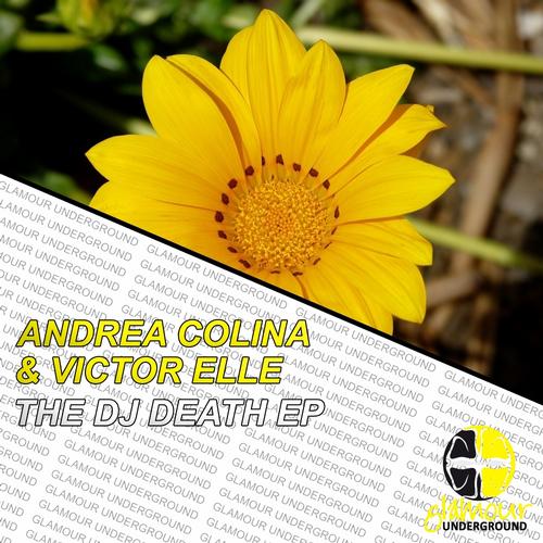 Andrea Colina, Victor Elle - The DJ Death EP