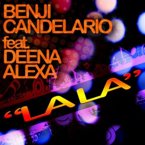 Benji Candelario feat Deena Alexa - Lala