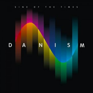 Danism - Sine Of The Times