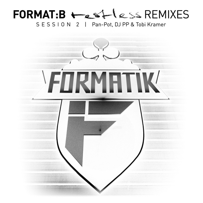 Format B - Restless Remixes Session 2