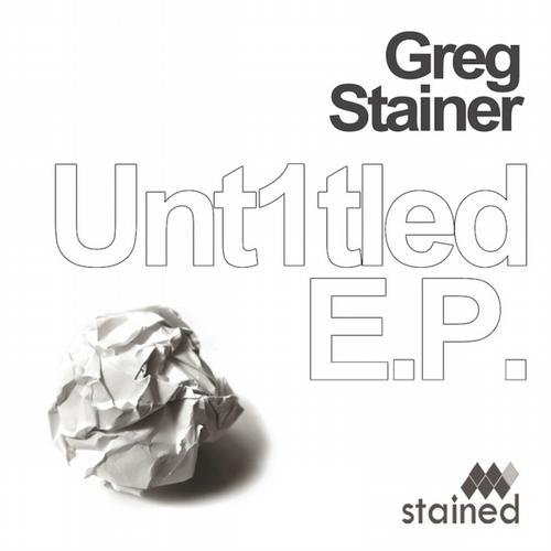 Greg Stainer - Unt1tled EP