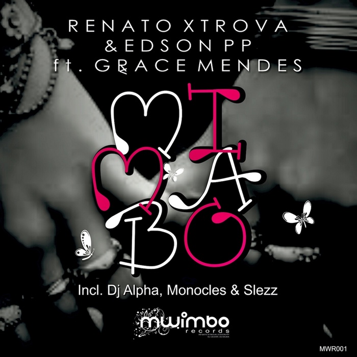 Renato Xtrova & Edson PP - Mi Ma Bo (Incl. DJ Alpha, Monocles & Slezz Remix)