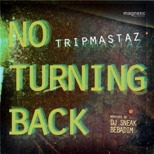 Tripmastaz - No Turning Back