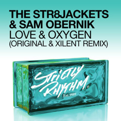 The Str8jackets & Sam Obernik - Love & Oxygen