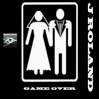 J Roland – Game Over