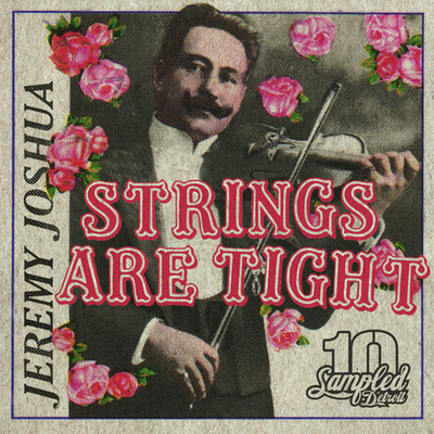 Jeremy Joshua - Strings Are Tight