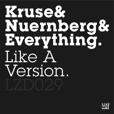 Kruse & Nuernberg & Everything - Like A Version