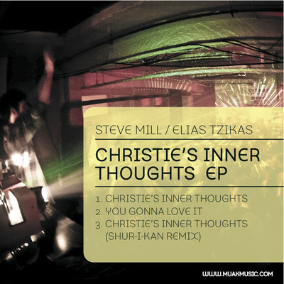 Steve Mill, Elias Tzikas - Christie's Inner Thoughts EP