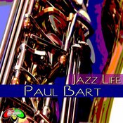 Paul Bart - Jazz Life