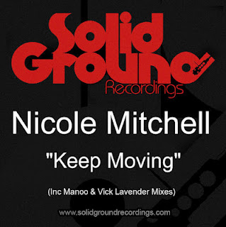 Nicole Mitchell - Keep Moving (Manoo and Vick Lavender Mixes)