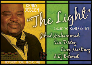 Kenny Bobien - The Light Remixes (Jihad Muhammad Ian Friday DJ Beloved and Duce Martinez Mixes)