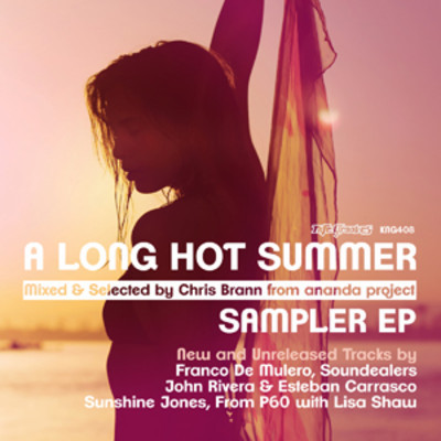 Various Artist - A Long Hot Summer mixed & selected by Chris Brann from Ananda Project Sampler EP