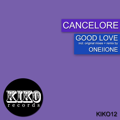 Cancelore - Good Love