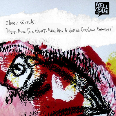 Oliver Koletzki - Music From The Heart (REMIXES)