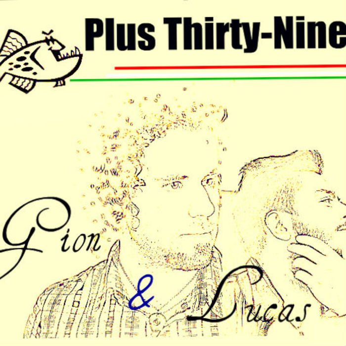 Gion & Lucas - PLus Thirty Nine EP