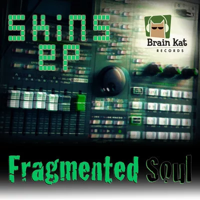 Fragmented Soul - Skins EP