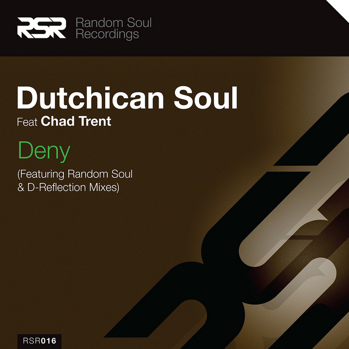 Dutchican Soul feat. Chad Trent - Deny