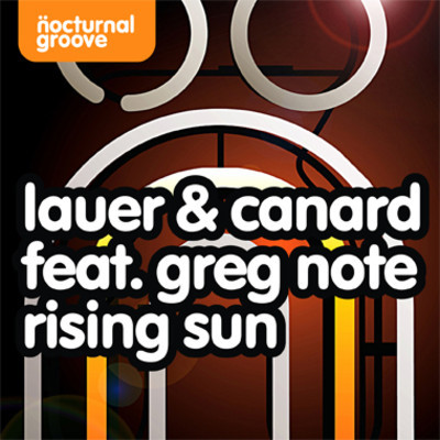 Lauer & Canard feat. Greg Note - Rising Sun