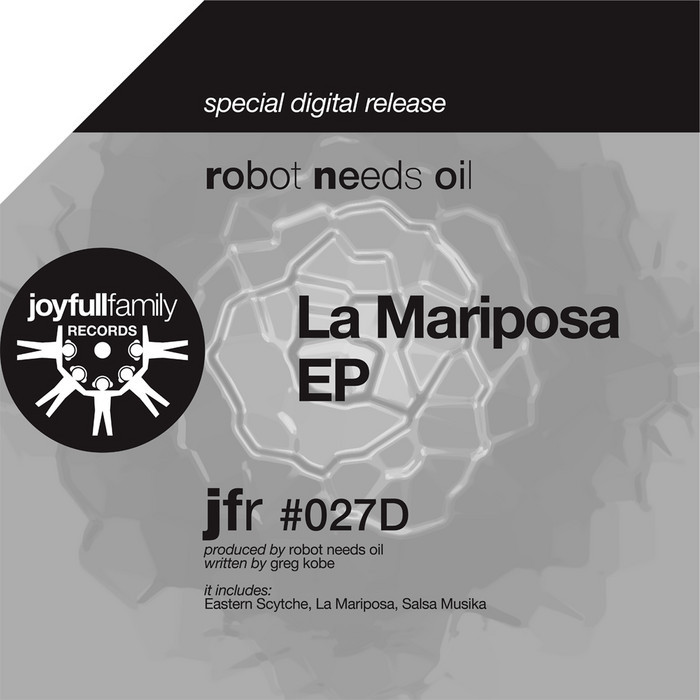Robot Needs Oil - La Mariposa EP