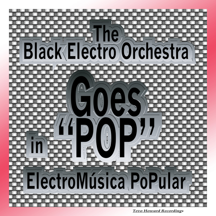 The Black Electro Orchestra - Electromusica Popular