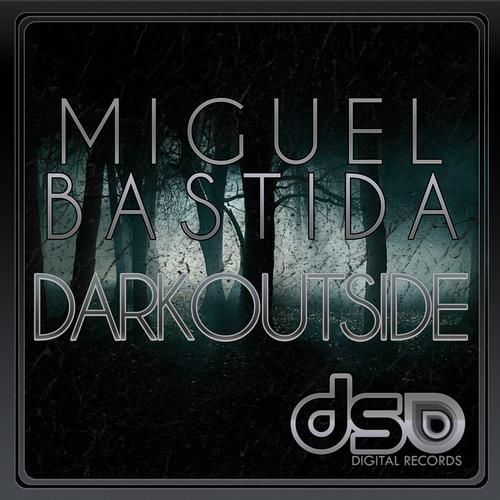 Miguel Bastida - Darkoutside