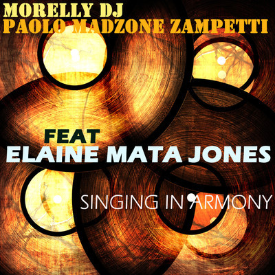 Paolo Madzone Zampetti & Morelly DJ - Singing in Armony