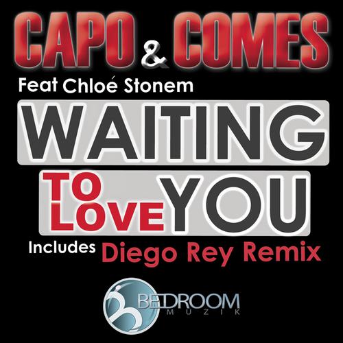 Capo & Comes feat. Chloe Stonem - Waiting To Love You