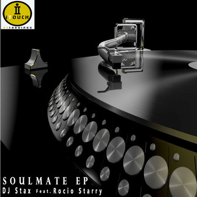 DJ Stax & Rocio Starry - Soulmate EP