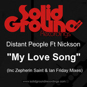 Distant People feat Nickson - My Love Song