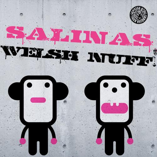 Welsh & Nuff - Salinas