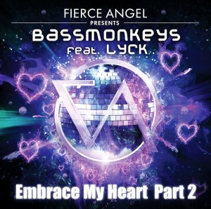 Bassmonkeys feat.Lyck - Embrace My Heart (Part 2)