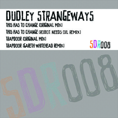 Dudley Strangeways - This Has To Change EP