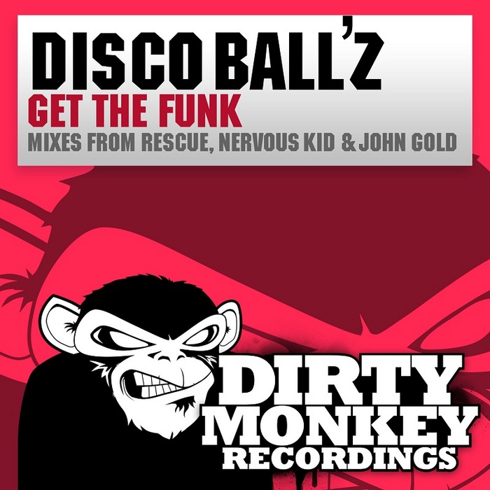 Disco Ballz - Get The Funk