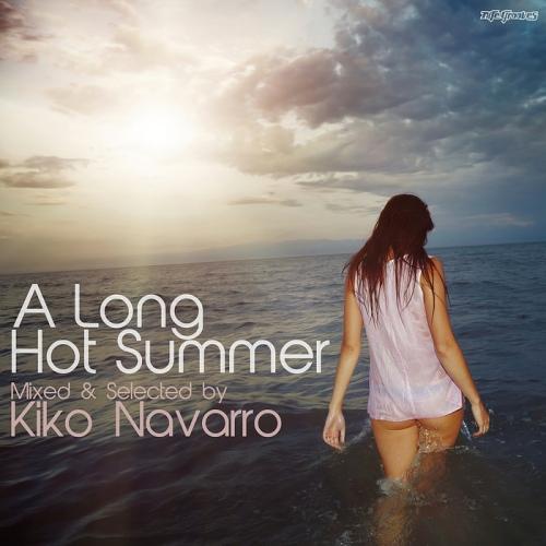 VA - A Long Hot Summer (Mixed & Selected By Kiko Navarro)