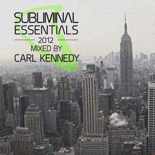 VA - Subliminal Essentials 2012 (Mixed By Carl Kennedy)