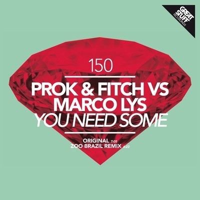 Prok & Fitch vs Marco Lys - You Need Some
