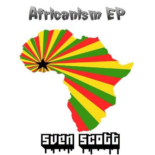 Sven Scott - Africanism EP