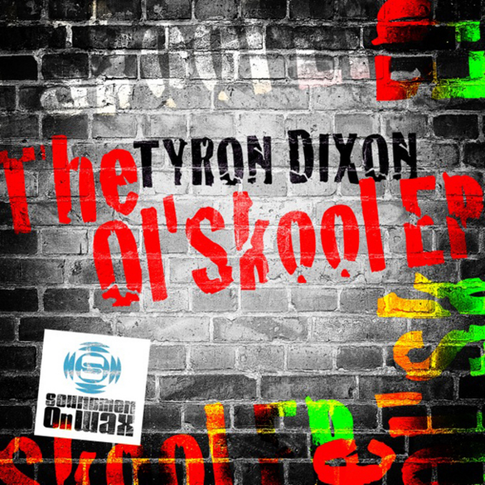 Tyron Dixon - The Ol Skool EP