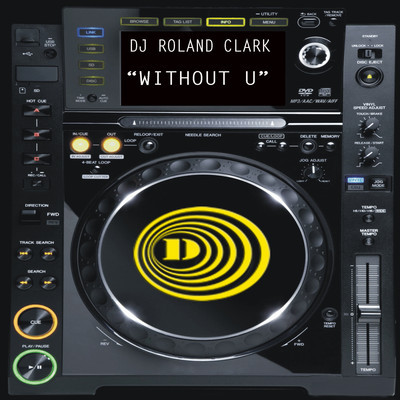 DJ Roland Clark - Without U