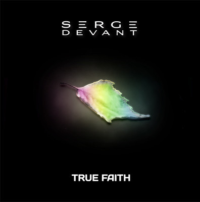 Serge Devant - True Faith