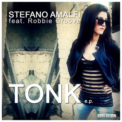 Stefano Amalfi, Robbie Groove - Tonk E.P.