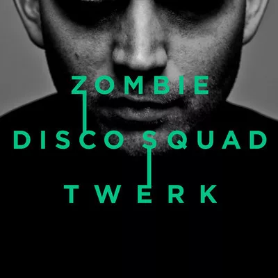 Zombie Disco Squad - Twerk
