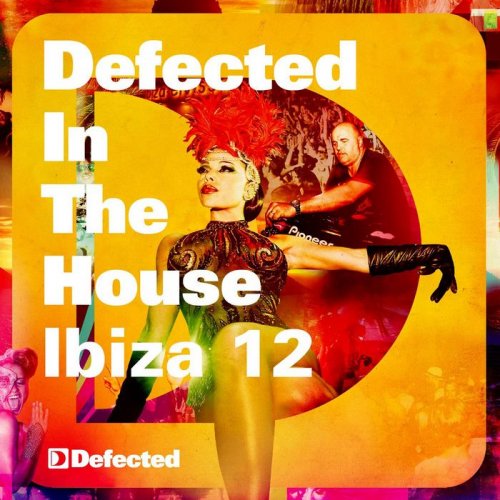 VA - Defected In The House Ibiza '12 (Mixed By Simon Dunmore) (2012)