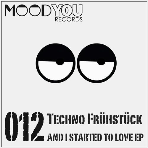 Techno Frhstck - And I Started To Love