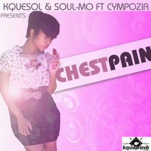 KqueSol, Soul Mo, Cympozia - Chest Pain