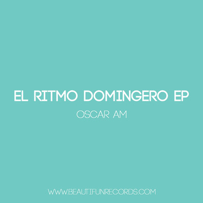 Oscar AM - El Ritmo Domingero EP