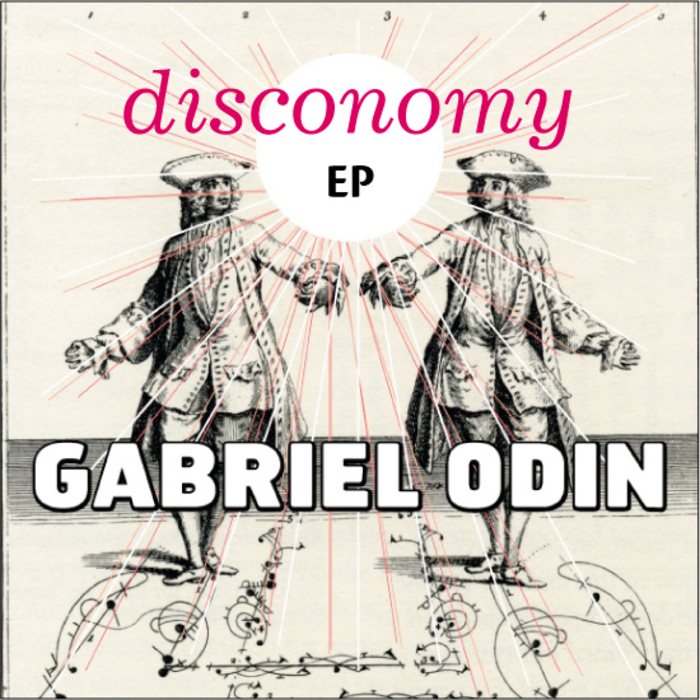 Gabriel Odin - Disconomy EP