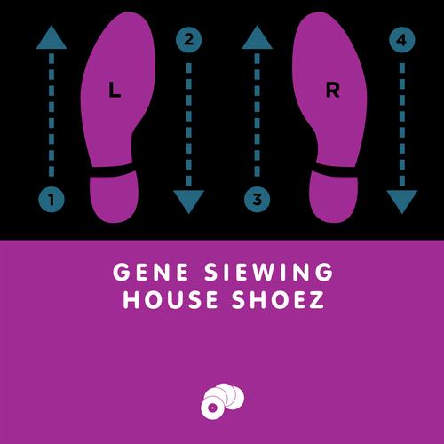 Gene Siewing – House Shoez EP