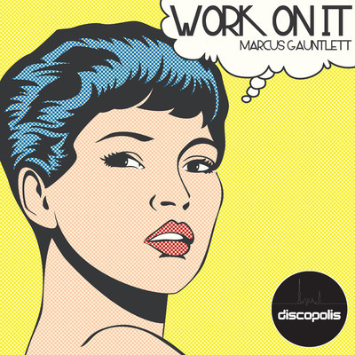 Marcus Gauntlett - Work On It (Incl. Roger Williams Remix)