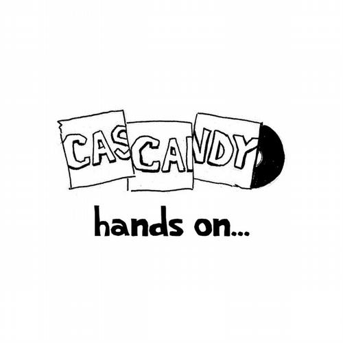 Cascandy – Hands On (Cascandy Remixed)